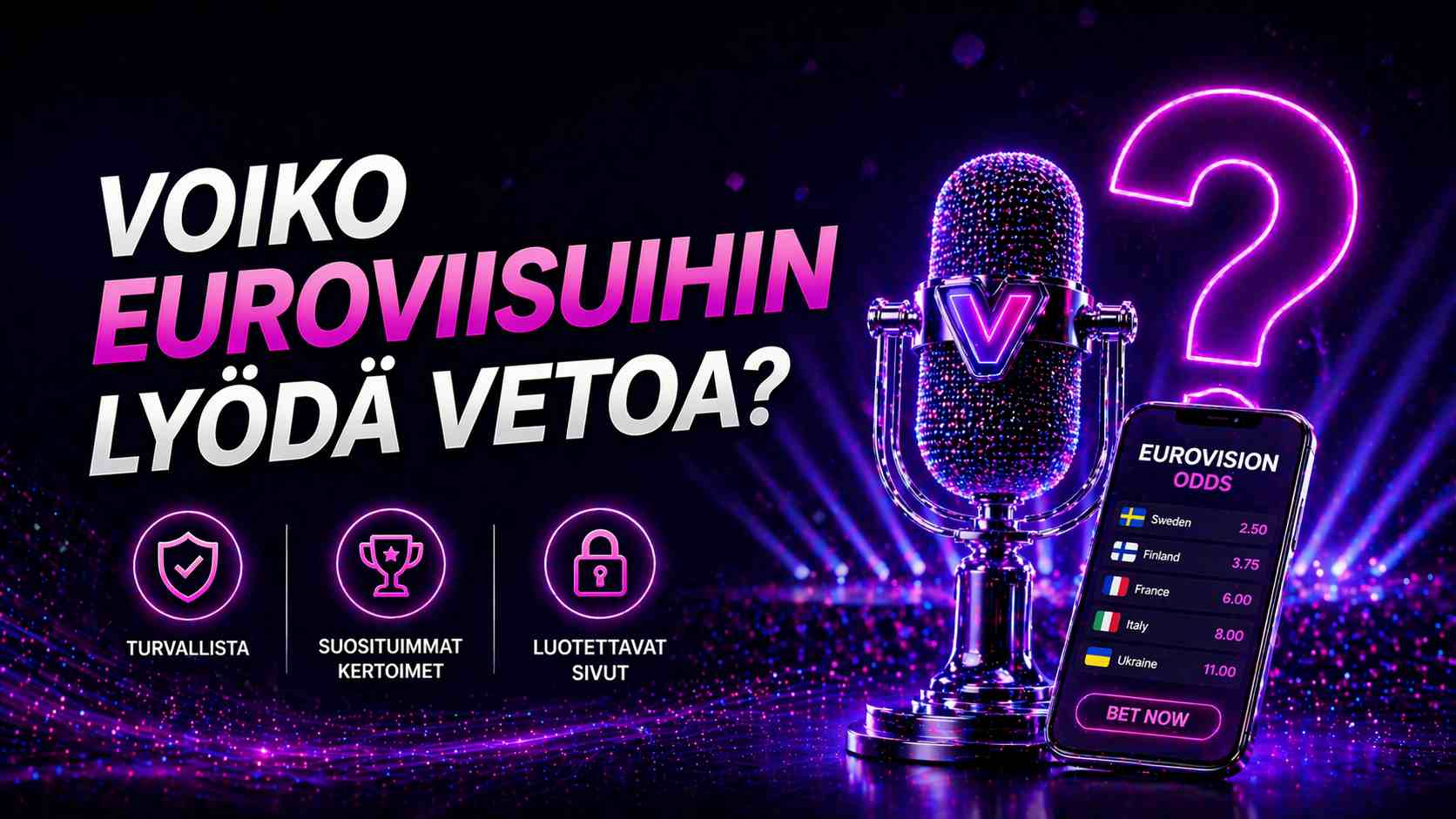 Voiko Euroviisuihin lyödä vetoa Suomessa